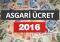 Asgari Ücret 2016, 2016 Asgari Ücret, Asgari Ücret 2016 Ne Kadar,