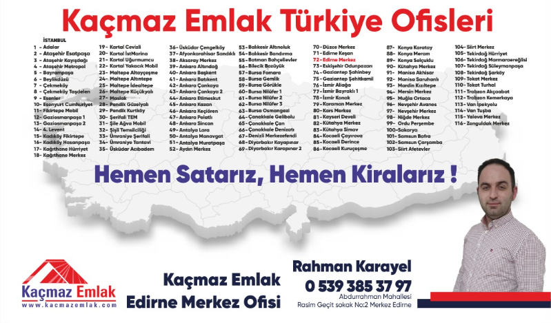 Kaçmaz Emlak Edirne Merkez Temsilciliği Açıldı !