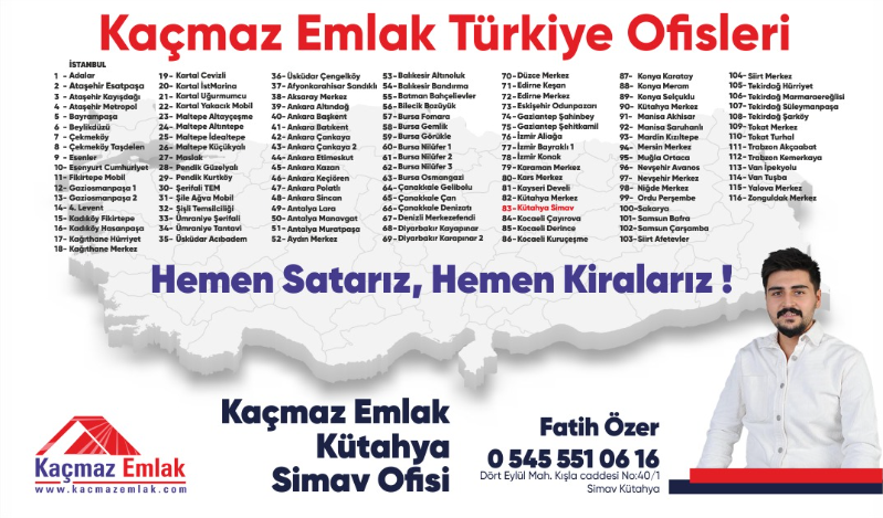 Kaçmaz Emlak Kütahya Simav Temsilciliği