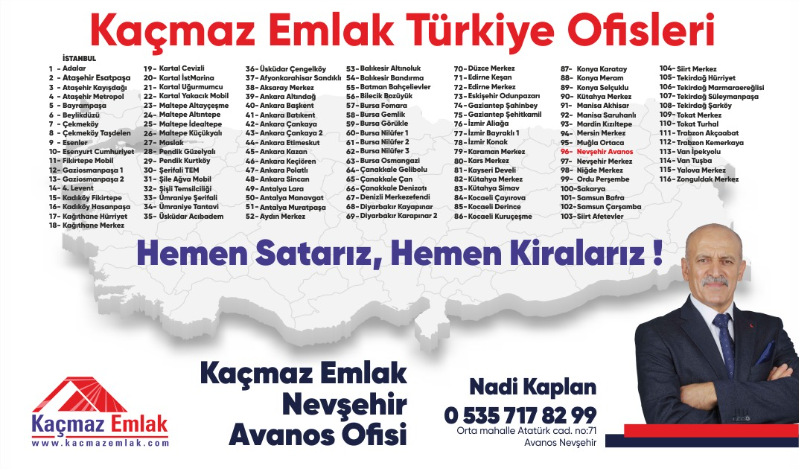 Kaçmaz Emlak Nevşehir Avanos Temsilciliği Açıldı !